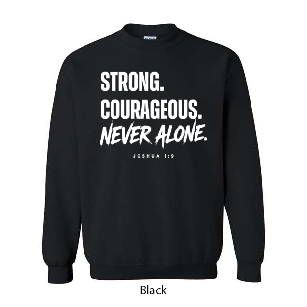 Strong. Courageous. Never Alone. Crewneck Sweatshirt - Image 2