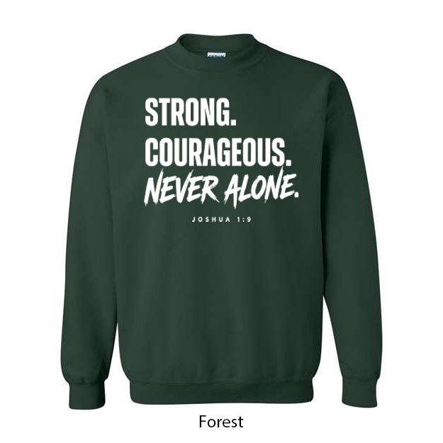 Strong. Courageous. Never Alone. Crewneck Sweatshirt - Image 3