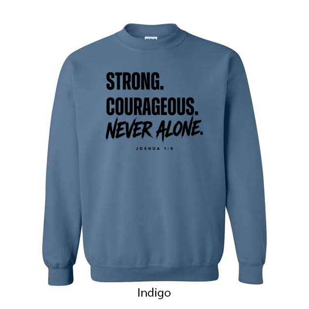 Strong. Courageous. Never Alone. Crewneck Sweatshirt - Image 5