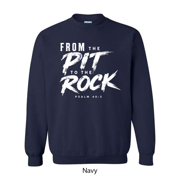 From the Pit to the Rock Crewneck Sweatshirt