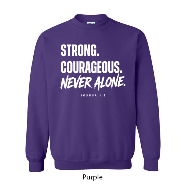 Strong. Courageous. Never Alone. Crewneck Sweatshirt - Image 10