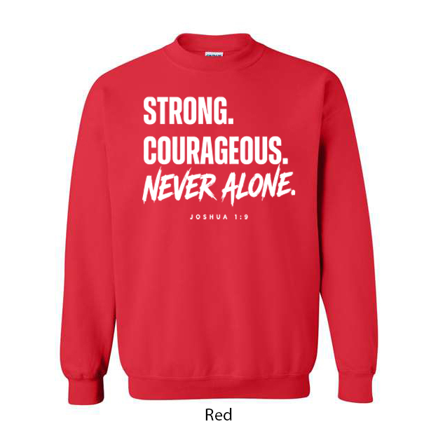 Strong. Courageous. Never Alone. Crewneck Sweatshirt - Image 11