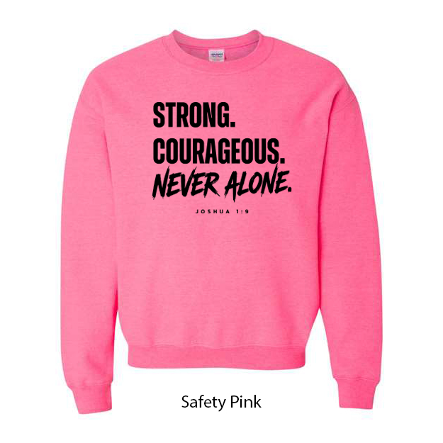 Strong. Courageous. Never Alone. Crewneck Sweatshirt - Image 15