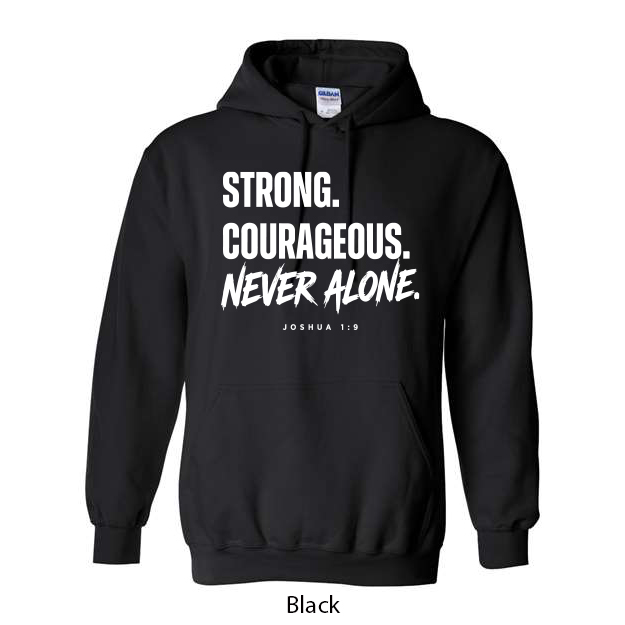 Strong. Courageous. Never Alone. Hoodie - Image 2
