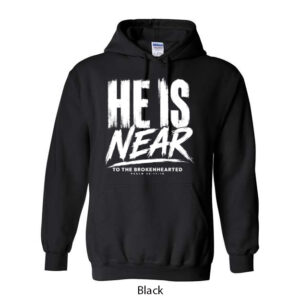 He Is Near Hoodie