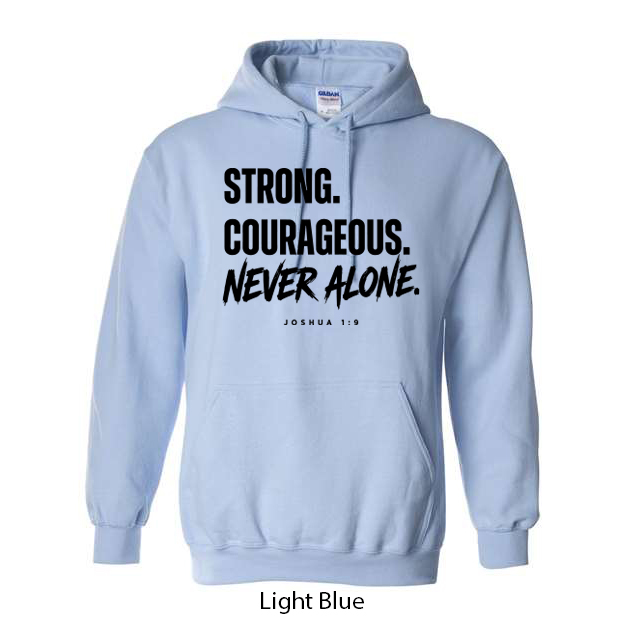Strong. Courageous. Never Alone. Hoodie - Image 7