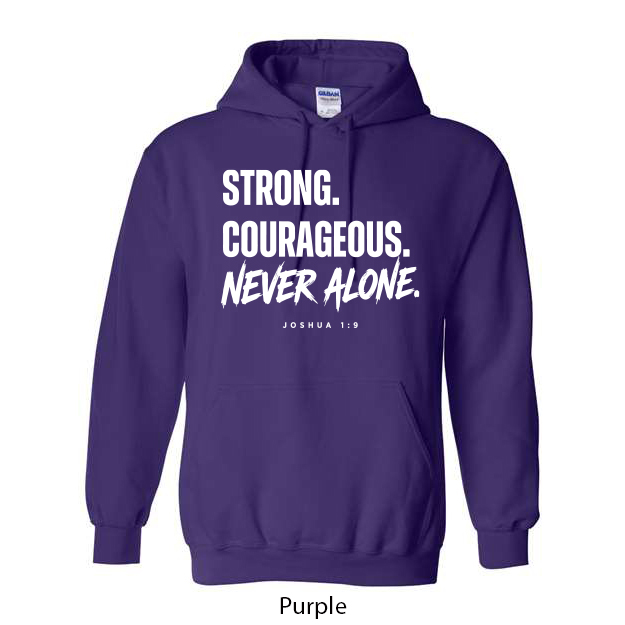 Strong. Courageous. Never Alone. Hoodie - Image 11