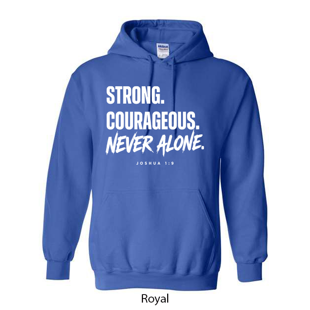 Strong. Courageous. Never Alone. Hoodie - Image 12