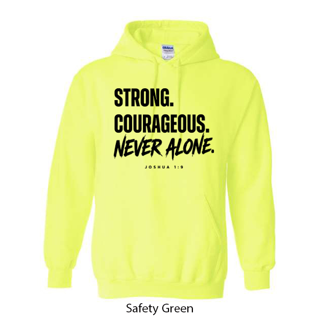 Strong. Courageous. Never Alone. Hoodie - Image 13