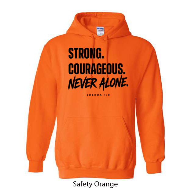 Strong. Courageous. Never Alone. Hoodie - Image 14