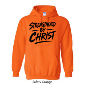Strengthened By Christ Hoodie