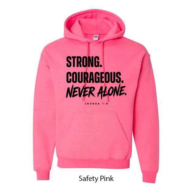 Strong. Courageous. Never Alone. Hoodie - Image 15