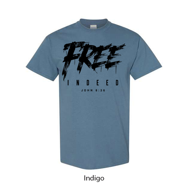 Free Indeed T-Shirt - Image 6