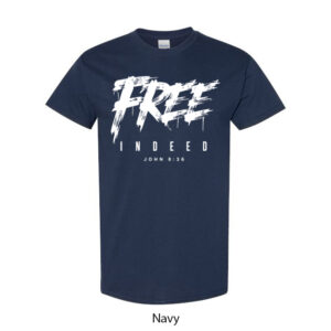 Free Indeed T-Shirt