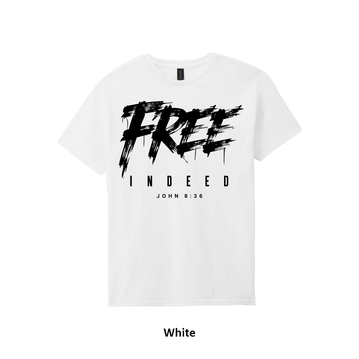 Free Indeed T-Shirt - Image 18